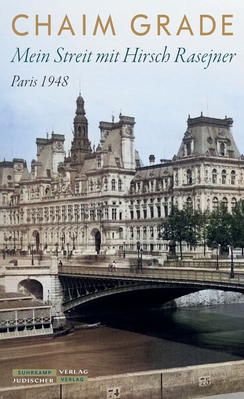 Buchcover: Chaim Grade. Mein Streit mit Hirsch Rasejner. Paris 1948. © Suhrkamp Verlag