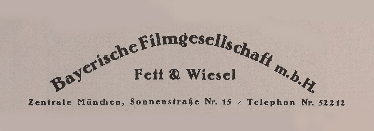 Firmenadresse der 1913 von Karl Wiesel Isidor Fett gegründete «Bayerische Filmgesellschaft», 1920 gründen sie die Emelka.