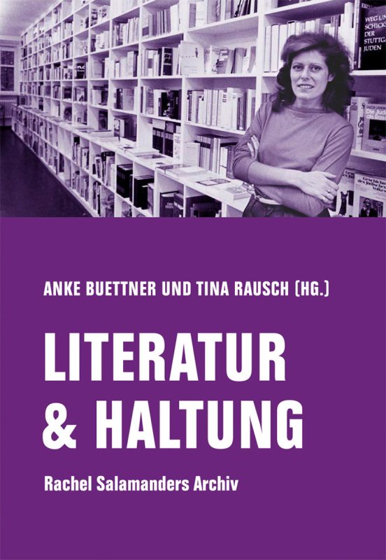 lila Buchcover zur Ausstellung «Literatur & Haltung. Rachel Salamanders Archiv.