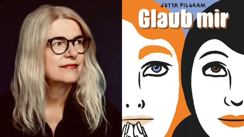 zweigeteilte Foto-Collage: links blonde Frau mit Brille, rechts: angeschnittenes Buchcover mit zwei Frauengesichtern, eine davon mit schwarzen, die andere mit roten Haaren. Beschriftet: Jutta Pilgram, Glaub mir - ein Comic.
