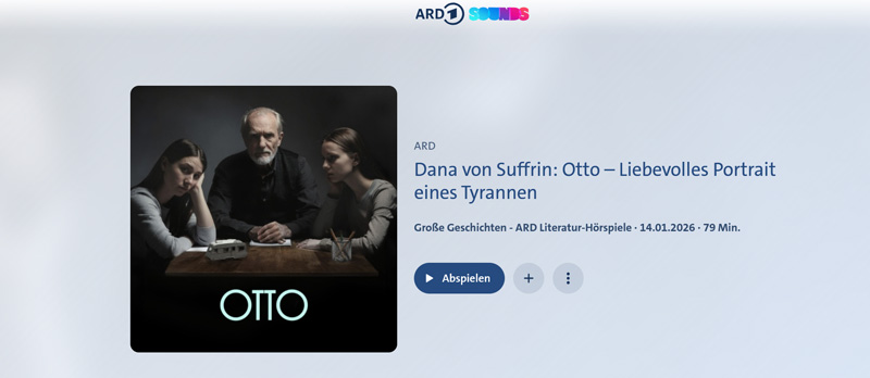 Bild mit drei Personen und beschriftet mit Otto, ein Hörspiel von Dana von Suffrin auf ARD Sounds