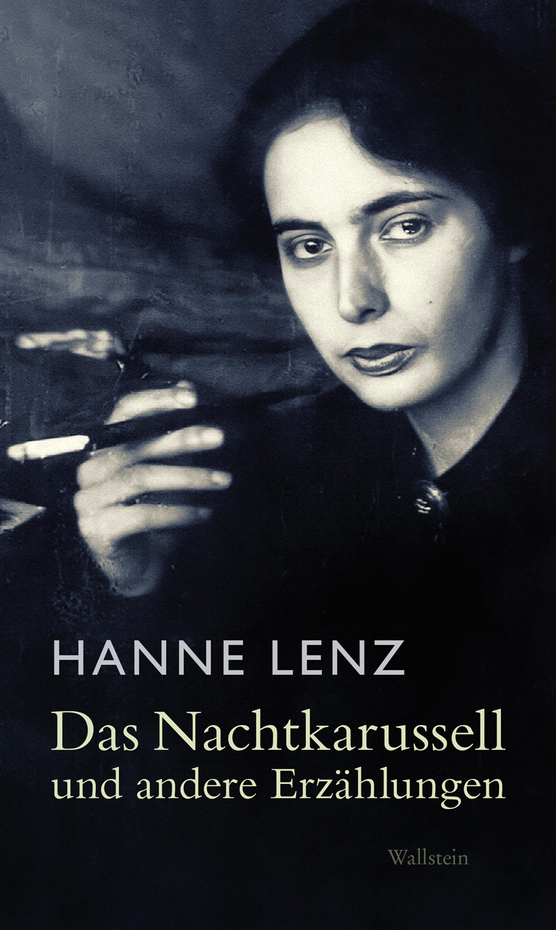 Buchcover: Hanne Lenz. Das Nachtkarussell und andere Erzählungen, Wallstein Verlag.